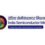 Semicon 2.0 to Expand India’s Semiconductor Ambitions Beyond Manufacturing